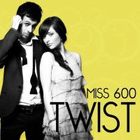 Miss 600 - Twist (Radio Date: 02/03/2012)