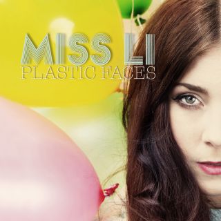 Miss Li - Plastic Faces
