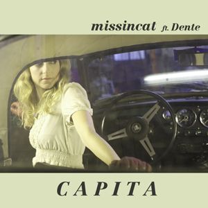 Missincat & Dente - Capita (Radio Date: 29 Marzo 2012)