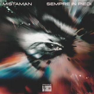 Mistaman - Sempre In Piedi (Radio Date: 24-06-2022)