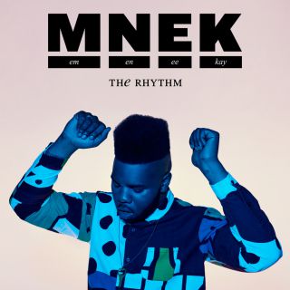Mnek - The Rhythm (Radio Date: 06-02-2015)