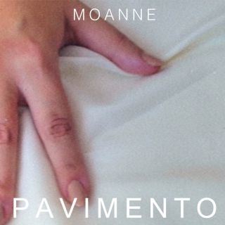 Moanne - Pavimento (Radio Date: 29-01-2021)