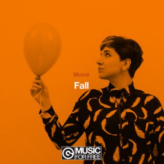 Moinè - Fall (Radio Date: 27-04-2018)