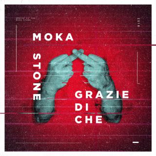 Moka Stone - Grazie di che (Radio Date: 16-11-2018)
