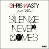 CHRIS NASTY - Silence Never Comes (feat. Ners)