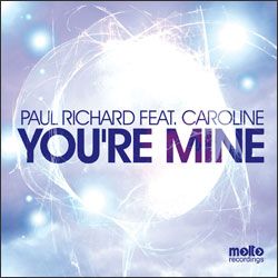 Paul Richard Feat. Caroline - You're mine