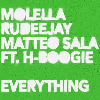Molella, Rudeejay & Matteo Sala - Everything (feat. H-Boogie) (Radio Date: 31-05-2013)