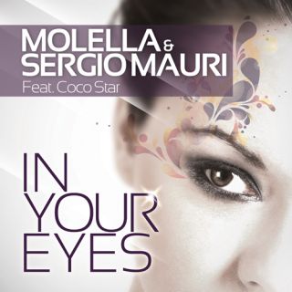 Molella & Sergio Mauri feat. Coco Star - "In Your Eyes"