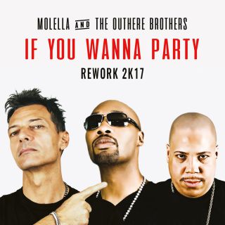 Molella & The Outhere Brothers - If You Wanna Party (Rework 2k17) (Radio Date: 26-05-2017)