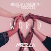 MOLELLA & VALENTINI - World (feat. Roccuzzo)