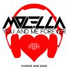 MOLELLA - You And Me Forever (feat. Adam Savage)