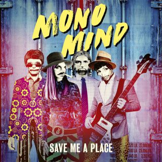 Mono Mind - Save Me a Place (Radio Date: 27-10-2017)