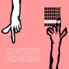 MONOBEAT - Moving On Song