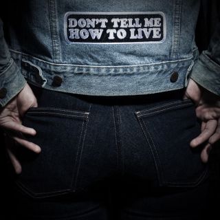 Monster Truck - Don't Tell Me How to Live