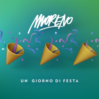 Moreno - Un giorno di festa (Radio Date: 27-06-2016)