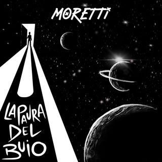 Moretti - La Paura Del Buio (Radio Date: 07-07-2023)