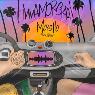 Morollo - T'innamorerai (Radio Date: 28-05-2021)