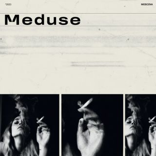 Moscova - Meduse (Radio Date: 20-03-2023)