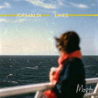 Mosto - Grimaldi Lines (Radio Date: 28-02-2022)