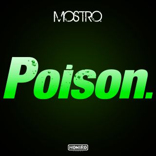 Mostro - Poison (Radio Date: 01-09-2017)