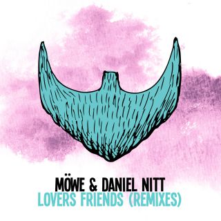 Möwe & Daniel Nitt - Lovers Friends (Remixes) (Radio Date: 03-06-2016)