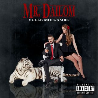 Mr. Dailom - Sulle mie gambe (Radio Date: 14-03-2016)