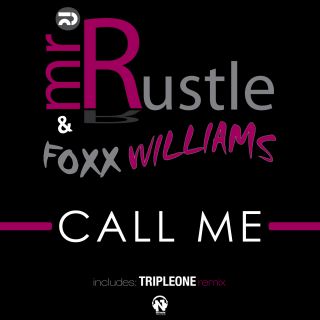 Mr. Rustle & Foxx Williams - Call Me