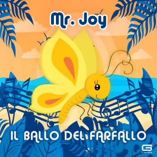 Mr Joy - Il ballo del farfallo (Radio Date: 09-06-2023)