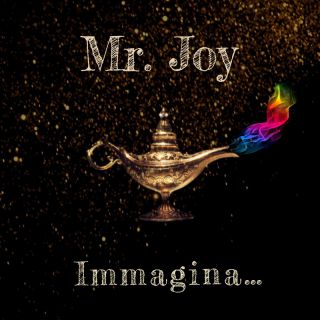 Mr Joy - Immagina (Radio Date: 27-12-2021)