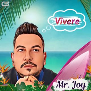Mr Joy - Vivere (Radio Date: 27-05-2022)