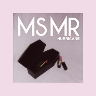 Ms Mr - Hurricane (Radio Date: 05-04-2013)