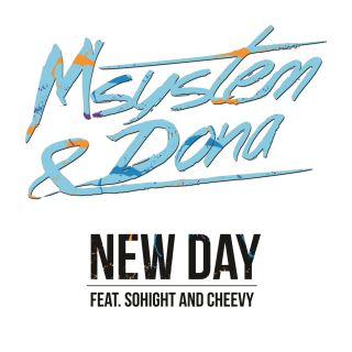Msystem & Dona - New Day (feat. Sohight and Cheevy) (Radio Date: 26-05-2015)