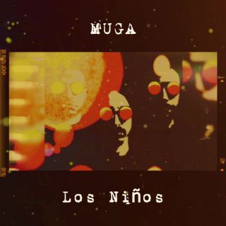 Muga - Los Niños (Radio Date: 26-03-2021)