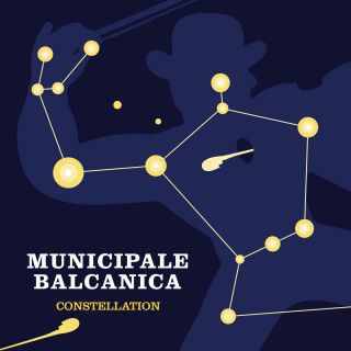 Municipale Balcanica - Constellation (Radio Date: 21-09-2018)