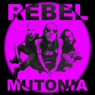 Mutonia - Rebel (Radio Date: 29-10-2021)