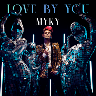 MYKY - Love by you (Radio Date: 24-03-2023)