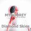 MYNOOREY - Diamond Skies (feat. Fibi Ameleya)