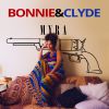 MYRA - Bonnie & Clyde