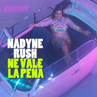 Nadyne Rush - Ne Vale La Pena (Radio Date: 20-05-2021)