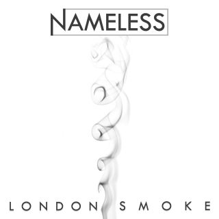 Nameless - London Smoke (Radio Date: 05-01-2017)