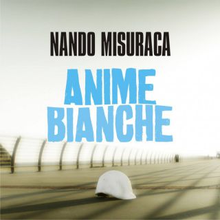 Nando Misuraca - Anime Bianche (Old Mix) (Radio Date: 26-07-2023)
