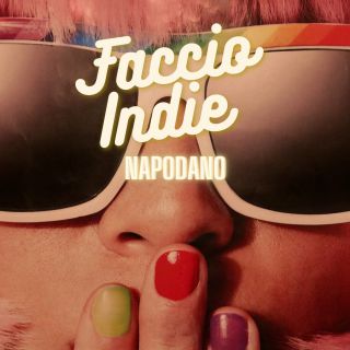 Napodano - Faccio Indie (Radio Date: 23-04-2021)