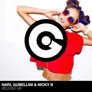 Nari, Gubellini & Nicky B - Release Me (Radio Date: 24-11-2017)