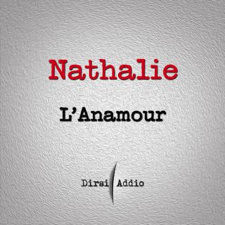 Nathalie - L'Anamour (Radio Date: 07-11-2014)