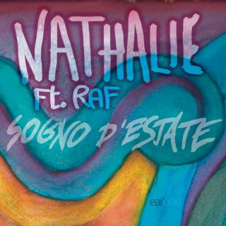 Nathalie - Sogno d'estate (feat. Raf) (Radio Date: 12-07-2013)
