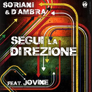Soriani & D'ambra - Segui la direzione (feat. Jovine)