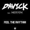 DAVICK - Feel The Rhythm (feat. Meryem)