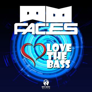B Faces - Love The Bass