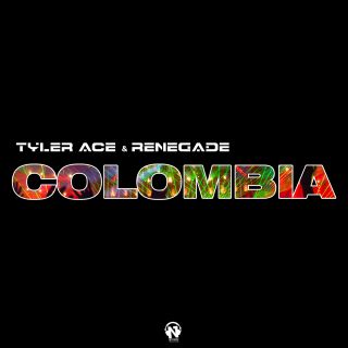 Tyler Ace & Renegade - Colombia