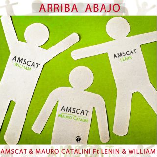 Amscat & Mauro Catalini - Arriba Abajo (feat. Lenin & William)